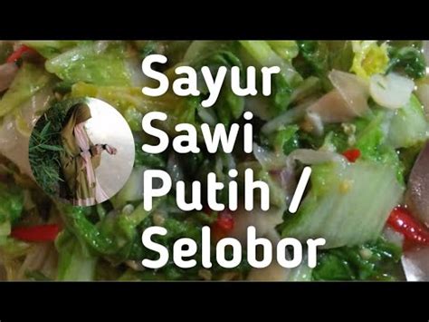 Berikut resep sayur sawi putih yang bisa kamu praktekkan di rumah, brilio.net rangkum dari berbagai sumber pada selasa (24/11). Tutorial masak sayur sawi putih/selobor - YouTube