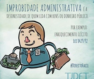 A sociedade humana está em constante evolução e com o intuito de manter a ordem da vida social, cria mecanismos (normas) a fim de assegurar o equilíbrio das relações interpessoais. Improbidade administrativa — Tribunal de Justiça do ...