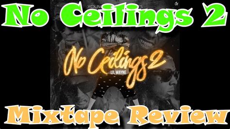Your current browser isn't compatible with soundcloud. Lil Wayne "No Ceilings 2" Mixtape Review - YouTube