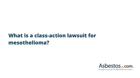 The first step to an asbestos legal claim is choosing an experienced attorney who can successful usher through the case. Mesothelioma Class-Action Lawsuits for Asbestos Cases