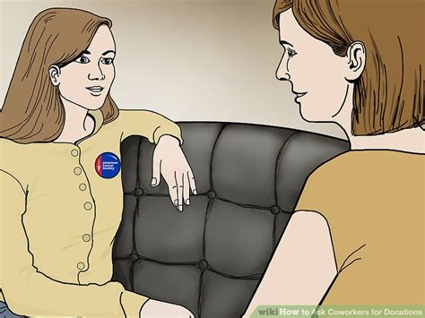 Showcase the results of your activities by sharing testimonials by those who have. How to Ask Coworkers for Donations (with Pictures) - wikiHow