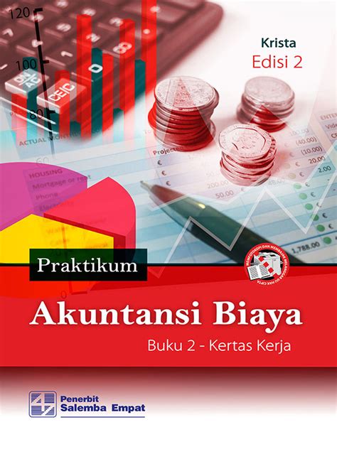 Pembelajaran 339 n 344 bab keuangan 357 n n metode 377 1 1 383 babb bab9 wai 263 283 gas n pada 252 2. Kunci Jawaban Buku Praktikum Akuntansi Biaya Salemba Empat ...