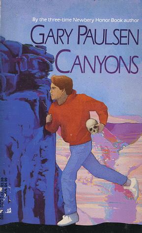 Married third wife, ruth ellen wright (an artist), may 5, 1971; Canyons by Gary Paulsen - FictionDB