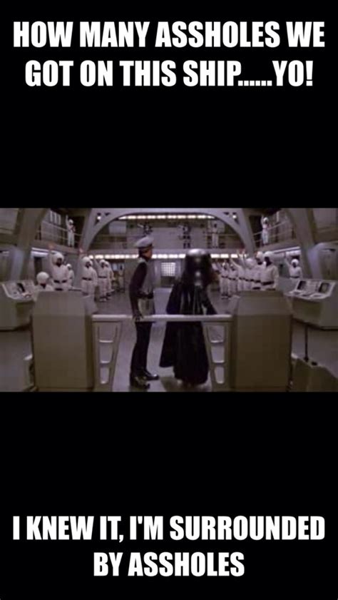 Mel brooks's 1987 parody of the star wars trilogy is a jumble of jokes rather than a comic feature, and, predictably, some of those jokes work better than others. Keep firing assholes....(I quote Spaceballs at least once a week, although it's gone up since ...