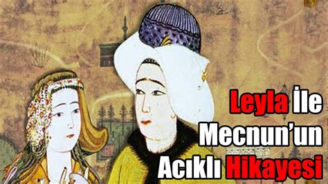 Efsaneye de leyla ile mecnun adı verilmiş. Leyla İle Mecnun Hikayesi (Aşkın Vücut Bulmuş Hali) - YouTube