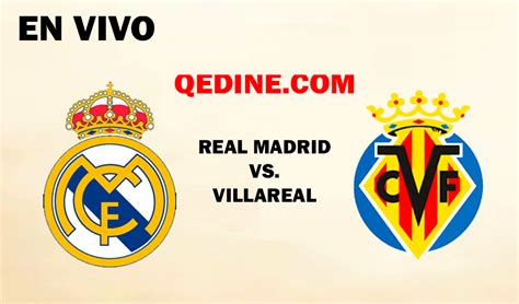 Con marcador, goles, jugadas y resultado. Real Madrid vs. Villarreal EN VIVO en la tercera jornada ...