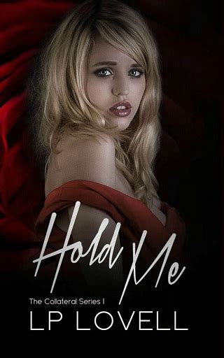 2020 aug 27, 03:12 rating: Hold Me by LP Lovell (ePUB, PDF, Downloads) - The eBook Hunter