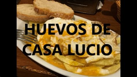 Yo recomiendo especialmente la sopa de cebolla y cualquiera de sus carnes, que son excelentes. Los huevos de "Casa Lucio", Madrid - YouTube