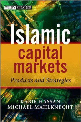 § • any market in which sharia'a compliant securities are traded. Islamic Capital Markets: Products and Strategies (The ...