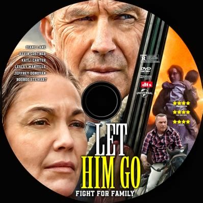 A retired sheriff and his wife learn after the death of their son that their grandson has been adopted by a family living in a compound in the dakotas away from law enforcement and modern. CoverCity - DVD Covers & Labels - Let Him Go