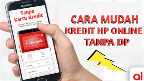 Kredit online tanpa kartu kredit adalah solusi itu bagi mereka yang memiliki rekam jejak kurang baik di biro kredit. 🔴 Cara Mudah Kredit HP Online Tanpa DP Di AKULAKU.. Promo ...