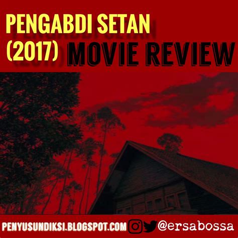 A wide selection of free online movies are available on 123movies. MOVIE REVIEW PENGABDI SETAN (2017)