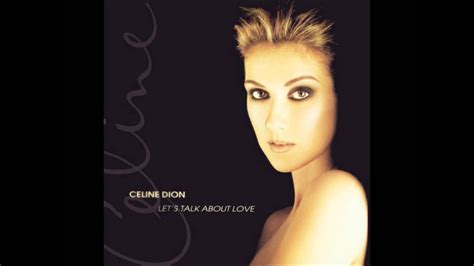 Home love songs index a b c d e f g h i1 i2 i3 jk l1 l2 l3 l4 l5 m n op qr s1 s2 t1 t2 t3 uv w1 w2 xyz main menu singing &playing search. Let's talk about love - Celine Dion (Instrumental) - YouTube