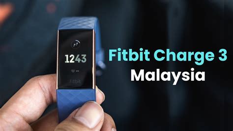 It has been years since fitbit ionic was launched in malaysia. Fitbit Charge 3 Malaysia: First impressions - YouTube