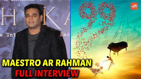 To know more about the audio songs jukebox, enjoy the video. Music Launch Of 99 Songs With Maestro AR Rahman | Ehan ...