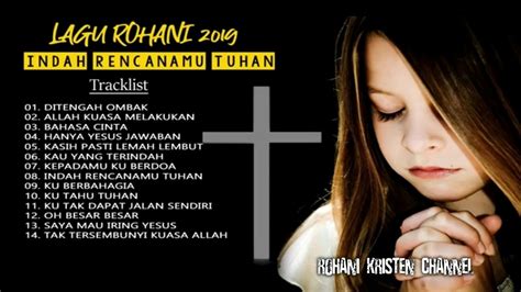 Blog tentang lagu rohani kristen, lirik lagu rohani terbaru, lirik lagu popular. Lagu Rohani Kristen Terbaru 2019 | Indah Rencanamu Tuhan ...