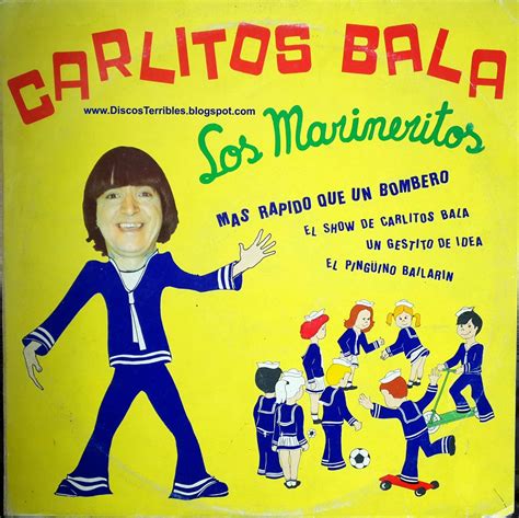 Carlitos balá (born carlos salim balaá on august 13, 1925, in the chacarita neighborhood of buenos aires) is an argentine actor who specializes in children's entertainment. Discos Terribles: Carlitos Balá