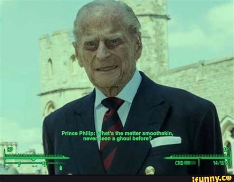 Find and save prince philip memes | from instagram, facebook, tumblr, twitter & more. Prince Philip: What's the matter smoothskin, neverfeen a ...
