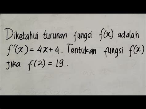 Untuk turunan dasar terutama dalam fungsi aljabar, biasanya menggunakan notasi pada lagrange. Menentukan Integral dari Turunan Fungsi Pertama - YouTube