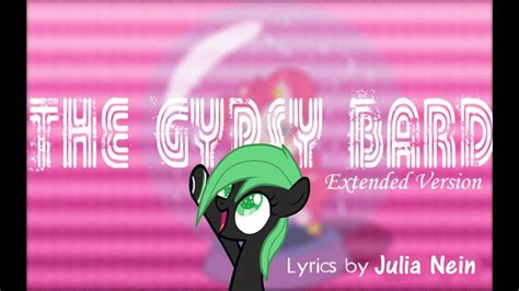 The purpose of this blog is collect the lyrics of gypsy tunes from all around the world: Gypsy Bard (Extended Lyrics) - Friendship is Witchcraft 🎵 | Kaudrawmich | - YouTube