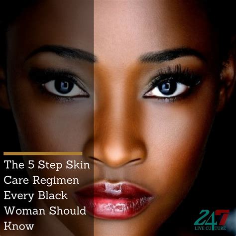 Everyone's skin is different, and there's no one size fits all method for caring for it. The 5 Step Skin Care Regimen Every Black Woman Should Know ...