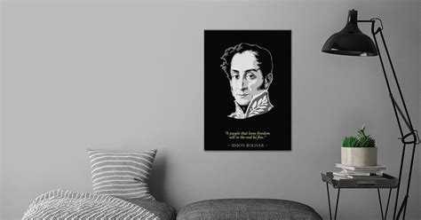 Complete list of quotes and quotations by simon bolivar. 'Simon Bolivar Quote' Poster by Filip Hellman | Displate