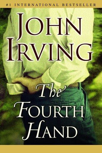 See more ideas about john irving, john irving books, books. The Fourth Hand: A Novel, Book by John Irving (Paperback ...