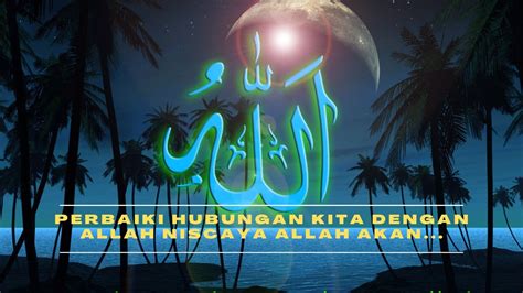 Mungkin anda merasa harus ada mukjizat untuk memulihkan hubungan tersebut. Perbaiki hubungan kita dengan allah niscaya allah akan ...