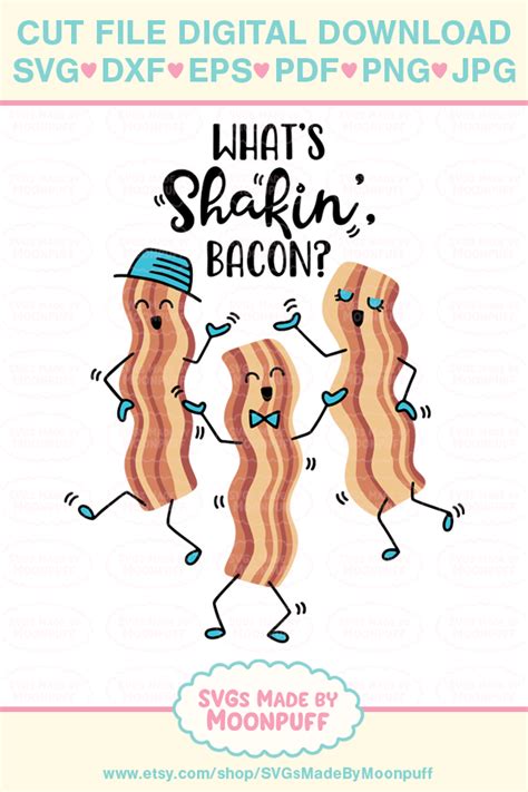 This phrase is patented by elbara. What's Shakin', Bacon? SVG, Craft File Clipart, Apron ...