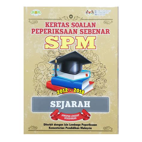 Kertas soalan spm ini mengandungi : Buku Latihan: Kertas Soalan Peperiksaan Sebenar SPM ...