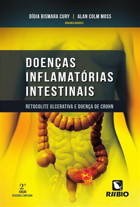 A pior parte foi que me disseram de uma vez que o crohn era tão grave que o médico queria desconectar meu intestino grosso e fazer um estoma. Doenças Inflamatórias Intestinais - Retocolite Ulcerativa ...