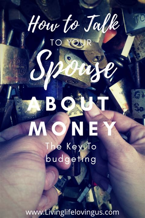 Know that you're not alone. Talking to Your Spouse About Money - The KEY to budgeting ...