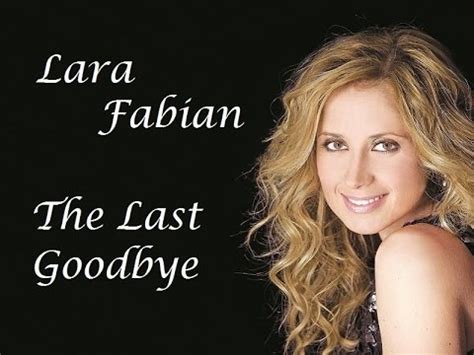 Lara fabian | durée : Lara Fabian - The Last Goobye (Tradução) - YouTube