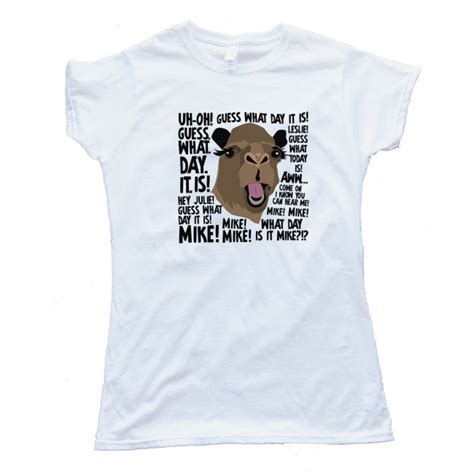 These shirts will only cost. Womens Hump Day! Geico Camel - Tee Shirt