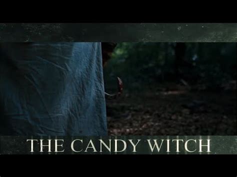 What is the witches about? The Candy Witch (2020) - Official Trailer | Uncork'd ...
