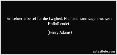 Die lehrerin schreibt an die tafel einige neue wörter, einen langen satz, den ersten buchstaben, diesen unbekannten namen, viele interessante beispiele. Ein Lehrer arbeitet für die Ewigkeit. Niemand kann sagen ...