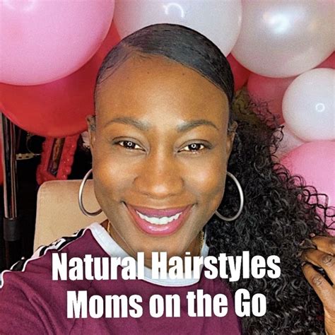 Short hairstyles for busy moms are simply styled and look stylish. Natural Hairstyles for Moms on the Go | Natural hair ...