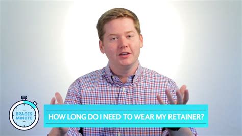 About to go into a retainer, i have cheated tho, worn my last two trays extra long, the best part i brushed my teeth three or four times a day, just couldn't put the trays in with dirty teeth….now the interesting part i am 77 years old, i wasn't aware how,your teeth move the older you get, my bottoms were the worst, but did the tops too. How Long Do I Wear My Retainer? | The Braces Minute ...