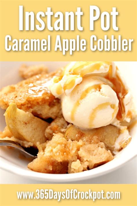 Try these 10 easy apple cobbler recipes! Instant Pot Caramel Apple Cobbler - 365 Days of Slow ...