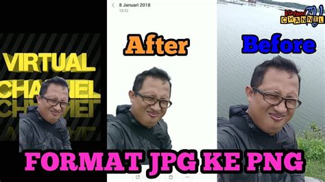 Since the.jpeg vs.jpg comparison is null (because they are the same exact thing), it makes sense that the compression method used on each file format — lossy compression— results in some loss of. MERUBAH FOTO JPG KE FORMAT PNG UNTUK COVER THUMBNAIL DAN ...