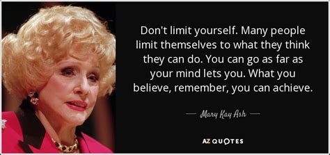 It's amazing how a few words can give us such an energy boost whenever we feel like giving up. 90 Best Mary Kay Ash Quotes | A-Z Quotes