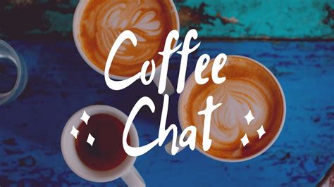Последние твиты от coffee chats (@trycoffeechats). Live Q&A Coffee Chat With Sarra! - YouTube