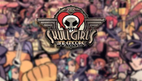 2nd encore features all previously released dlc characters, stages, and new modes. SKULLGIRLS 2ND ENCORE Switch, Limited Edition, and Xbox ...