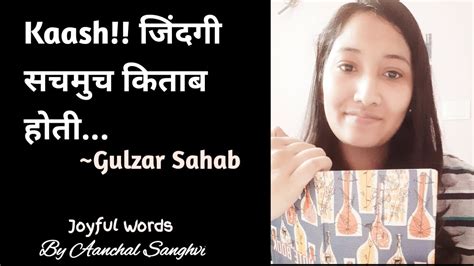 We did not find results for: Kash!! Gulzar poetry in Hindi on life | Aanchal Sanghvi ...