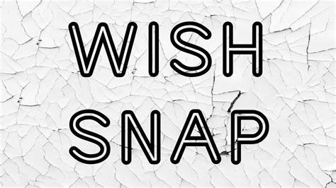 When your wish comes true tell everybody where and how you made your wish real. Wish Snap Spell... Make all your Wishes come true... White ...