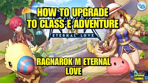 Eternal love and their t4 jobs. Ragnarok M Eternal Love How To Upgrade Class E Adventure ...