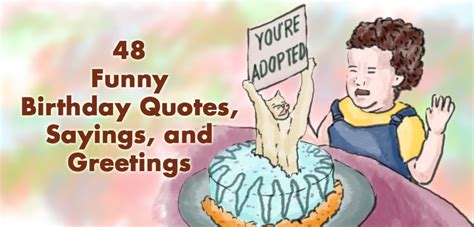 47 Funny Birthday Quotes, Sayings, and Greetings - Holidappy