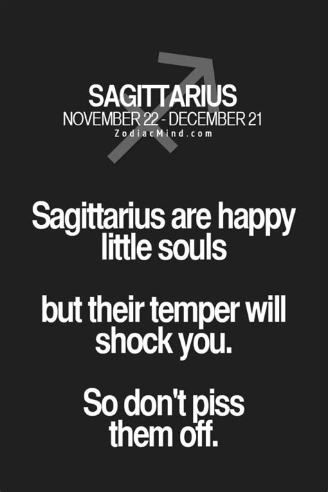 However, ever situation and every sagittarius guy is different, so it may be that it does not always happen. Lol very true people are always shocked at my temper when ...