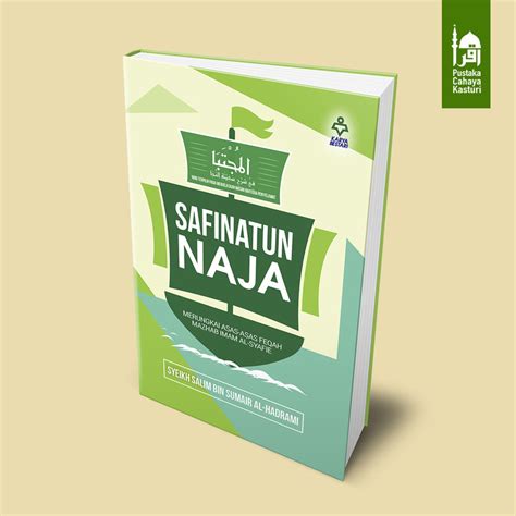 Salah satu imam madzhab fikih yang menjadi rujukan terutama masyarakat indonesia. KITAB SAFINAH AL-NAJA : FIQH MAZHAB IMAM SYAFIE