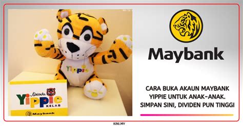 Pengurus cawangan maybank islamic berhad sungai besar no 30e & 32e jalan mahsuri 45300 sungai besar selangor darul ehsan. Cara Buka Akaun Maybank Yippie Untuk Anak-Anak. Simpan ...